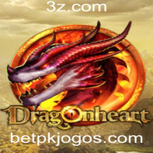 DragonHeart: Uma Jornada Épica para Mestres de betPK